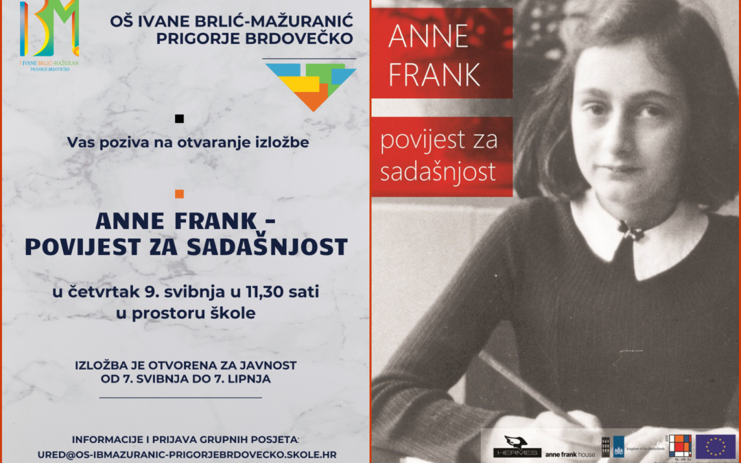 Pozivamo vas na otvorenje izložbe “Anne Frank – povijest za sadašnjost” u našoj školi