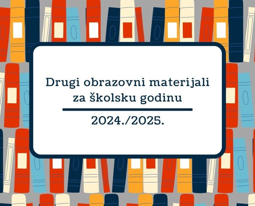 Odluka o korištenju drugih obrazovnih materijala za šk. god. 2024./2025.